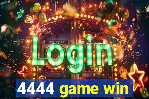 4444 game win